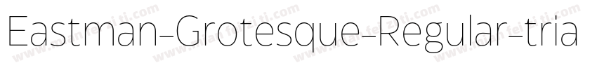 Eastman-Grotesque-Regular-trial字体转换