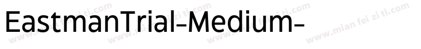 EastmanTrial-Medium字体转换