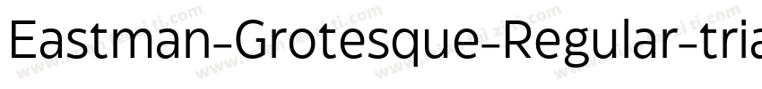 Eastman-Grotesque-Regular-trial字体转换