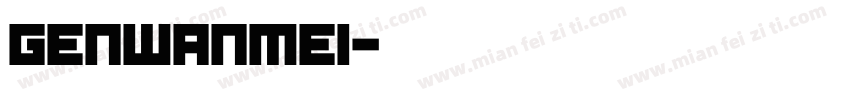 GENWANMEI字体转换