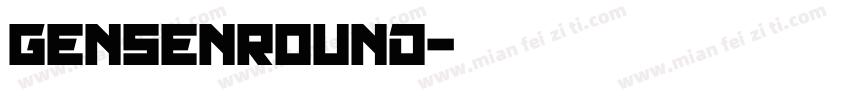 gensenround字体转换