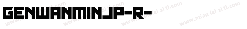 genwanminJP-R字体转换