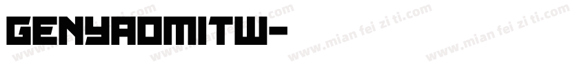 genyaomitw字体转换