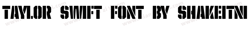 Taylor_swift_font_by_shakeitnicholas字体转换