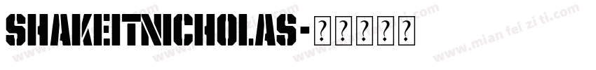 shakeitnicholas字体转换