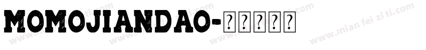 momojiandao字体转换