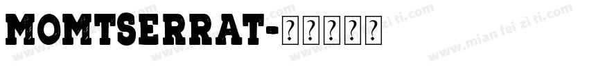 momtserrat字体转换