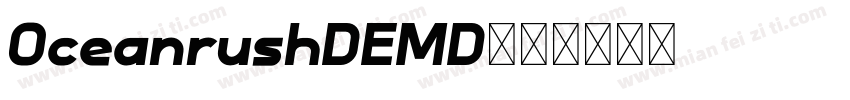 OceanrushDEMD字体转换