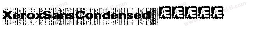XeroxSansCondensed字体转换