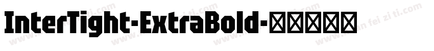 InterTight-ExtraBold字体转换