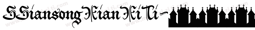 SSiansongXianXiTi字体转换