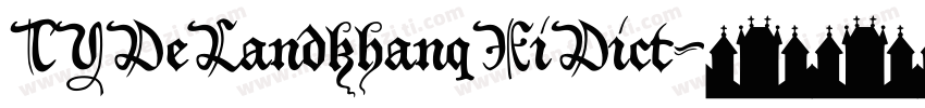 TYDeLandkhanqXiDict字体转换
