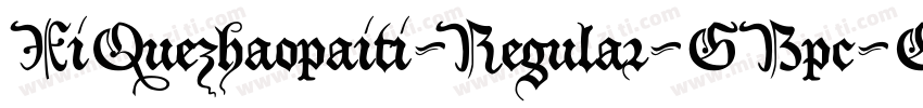 XiQuezhaopaiti-Regular-GBpc-EUC-H字体转换