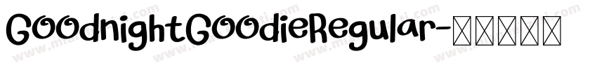 GoodnightGoodieRegular字体转换