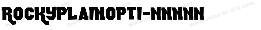 RockyPlainOpti字体转换