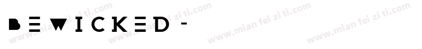 BeWicked字体转换