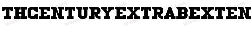thCenturyExtraBExtended-Reg字体转换
