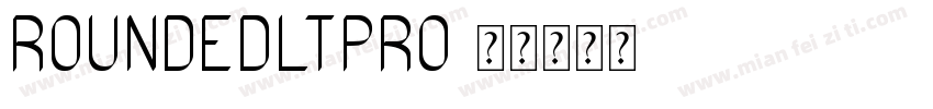 ROUNDEDLTPRO字体转换