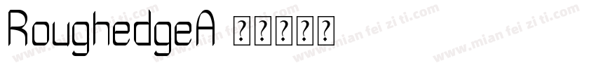 RoughedgeA字体转换