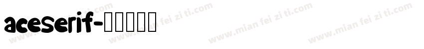 Aceserif字体转换