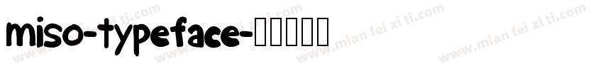 MISO-typeface字体转换