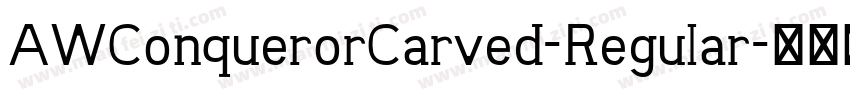 AWConquerorCarved-Regular字体转换