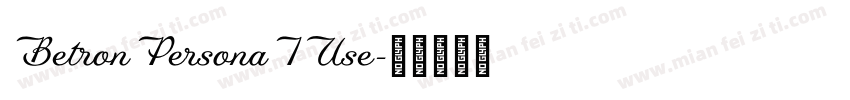 BetronPersonaIUse字体转换