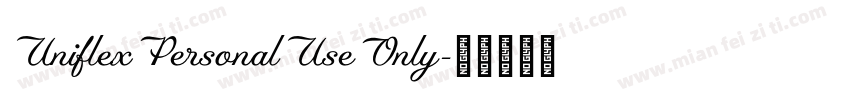 UniflexPersonalUseOnly字体转换