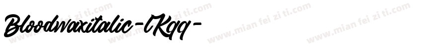 Bloodwaxitalic-lKqq字体转换