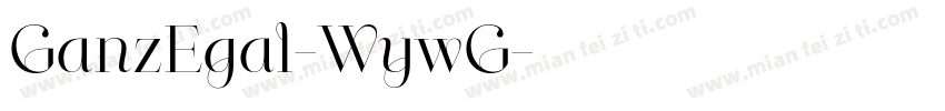 GanzEgal-WywG字体转换