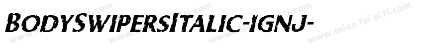 BodySwipersItalic-1gnj字体转换
