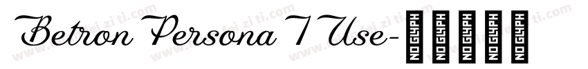 BetronPersonaIUse字体转换