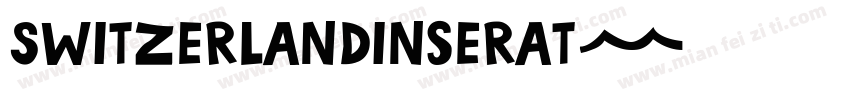 Switzerlandinserat字体转换