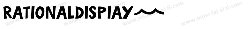 rationaldispiay字体转换