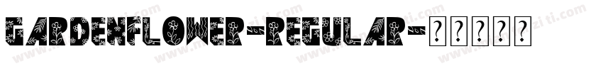GardenFlower-Regular字体转换