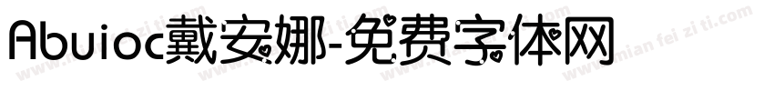 Abuioc戴安娜字体转换