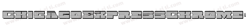 ChicagoExpressChrome-XxRK字体转换