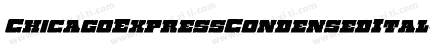 ChicagoExpressCondensedItal-4AqD字体转换