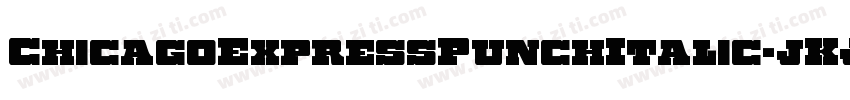 ChicagoExpressPunchItalic-jKJ7字体转换