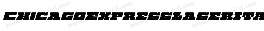 ChicagoExpressLaserItalic-ArAm字体转换