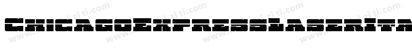 ChicagoExpressLaserItalic-ArAm字体转换