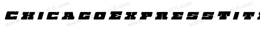 ChicagoExpressTitleItalic-6V6v字体转换