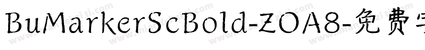BuMarkerScBold-ZOA8字体转换
