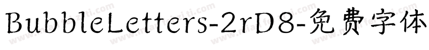 BubbleLetters-2rD8字体转换