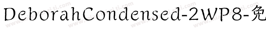 DeborahCondensed-2WP8字体转换