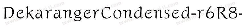 DekarangerCondensed-r6R8字体转换