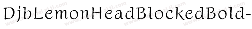 DjbLemonHeadBlockedBold-xlj8字体转换