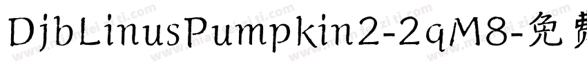 DjbLinusPumpkin2-2qM8字体转换