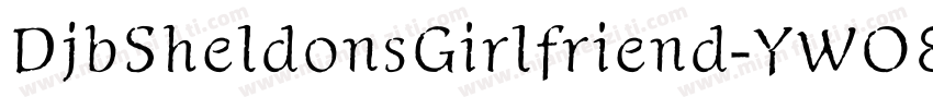 DjbSheldonsGirlfriend-YWO8字体转换