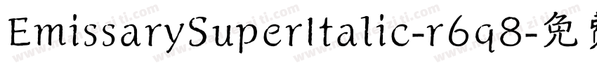 EmissarySuperItalic-r6q8字体转换